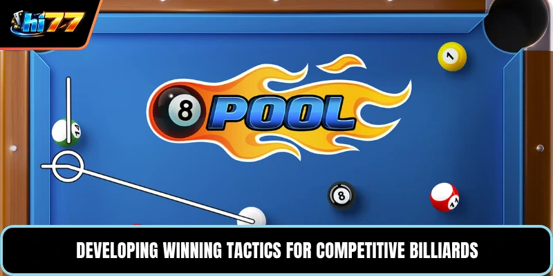 Developing winning tactics for competitive billiards