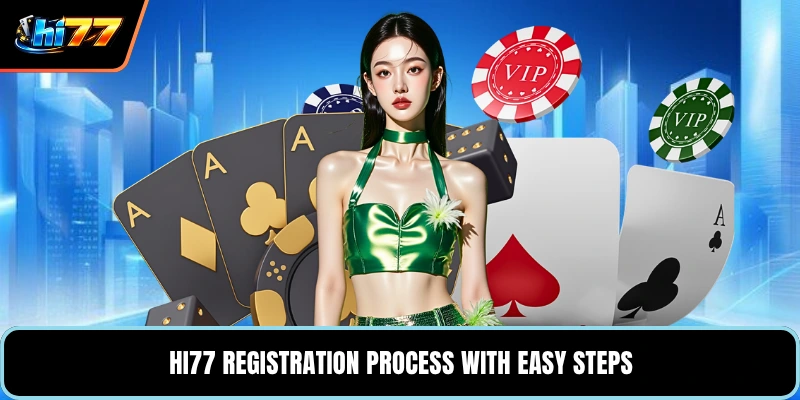 HI77 registration process with easy steps