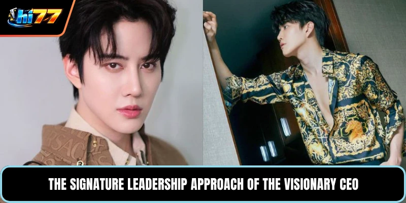 The signature leadership approach of the visionary CEO